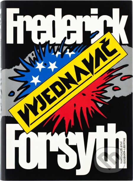 Kniha: Vyjednavač (Frederick Forsyth). , 1992 Kniha: Vyjednavač (Frederick Forsyth). , 1992