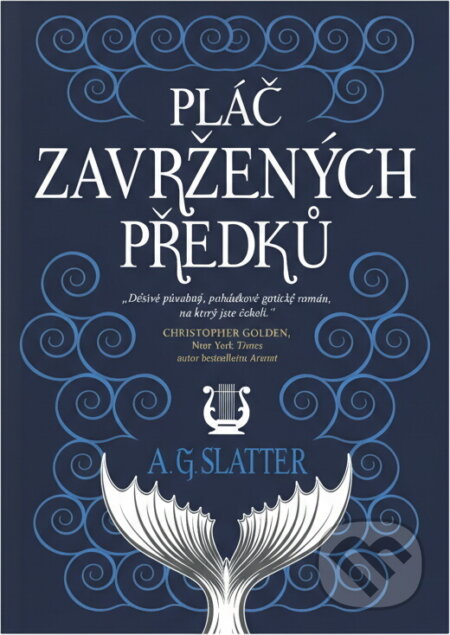Kniha: Pláč zavržených předků (Angela Slatter). , 2022 Kniha: Pláč zavržených předků (Angela Slatter). , 2022