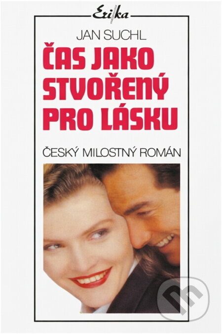 Kniha: Čas jako stvořený pro lásku : český milostný román (Jan Suchl). , 1995 Kniha: Čas jako stvořený pro lásku : český milostný román (Jan Suchl). , 1995