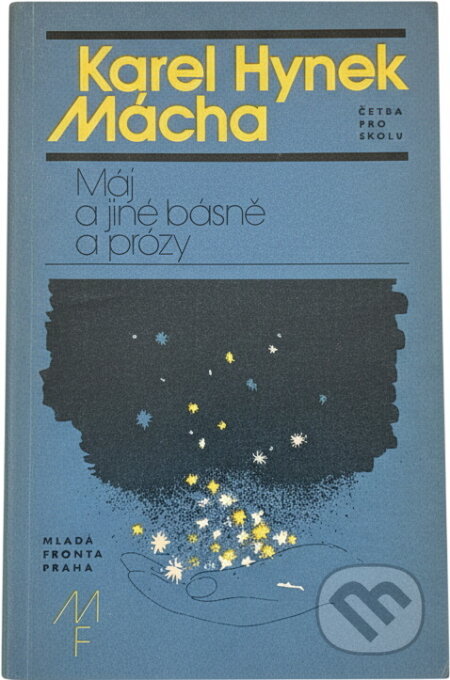 Kniha: Máj a jiné básně a prózy (Karel Hynek Mácha). , 1986 Kniha: Máj a jiné básně a prózy (Karel Hynek Mácha). , 1986