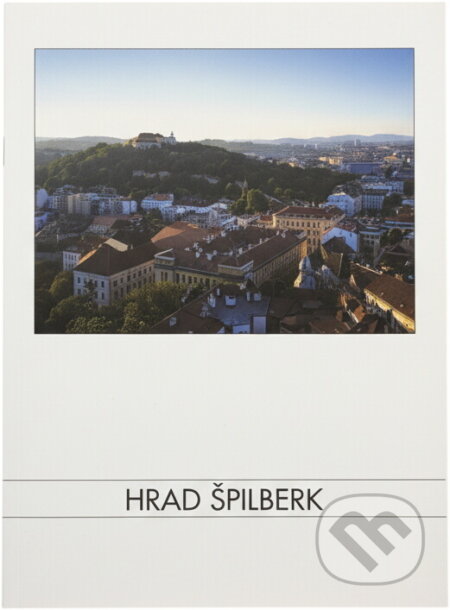 Kniha: Hrad Špilberk (Jiří Vaněk). Fotep, 2001 Kniha: Hrad Špilberk (Jiří Vaněk). Fotep, 2001