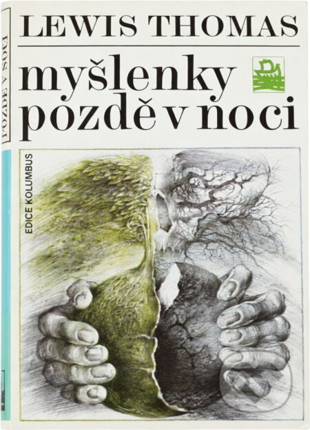 Kniha: Myšlenky pozdě v noci (Lewis Thomas). , 1989 Kniha: Myšlenky pozdě v noci (Lewis Thomas). , 1989