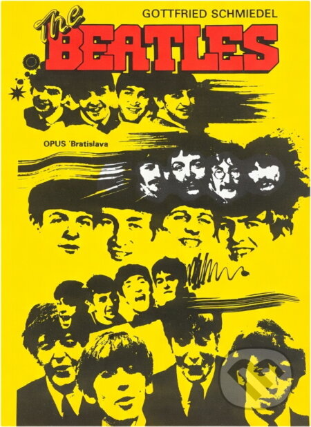 Kniha: The Beatles (Gottfried Schmiedel). Opus, 1988 Kniha: The Beatles (Gottfried Schmiedel). Opus, 1988