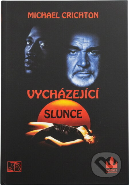 Kniha: Vycházející slunce (Michael Crichton). , 1993 Kniha: Vycházející slunce (Michael Crichton). , 1993