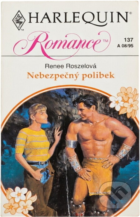 Kniha: Nebezpečný polibek (Renee Roszel). Harlequin, 1995 Kniha: Nebezpečný polibek (Renee Roszel). Harlequin, 1995