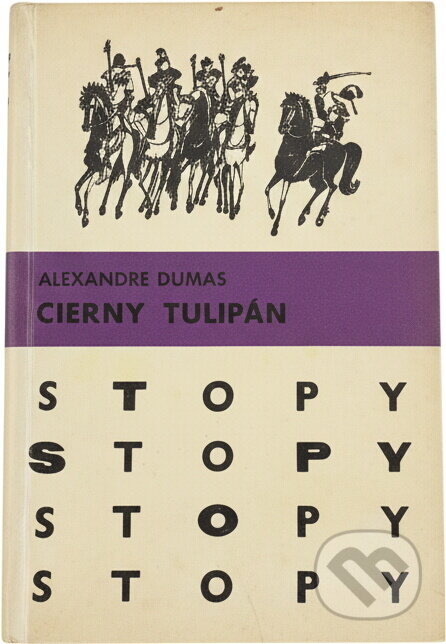 Kniha: Čierny tulipán (Alexandre Dumas). Mladé letá, 1970 Kniha: Čierny tulipán (Alexandre Dumas). Mladé letá, 1970