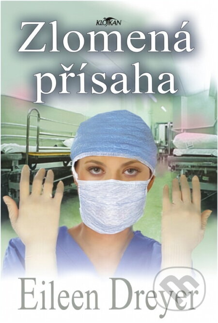 Kniha: Zlomená přísaha (Eileen Dreyer). Alpress, 2004 Kniha: Zlomená přísaha (Eileen Dreyer). Alpress, 2004