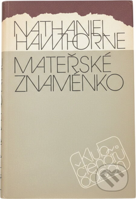 Kniha: Mateřské znaménko (Nathaniel Hawthorne). Odeon, 1988 Kniha: Mateřské znaménko (Nathaniel Hawthorne). Odeon, 1988