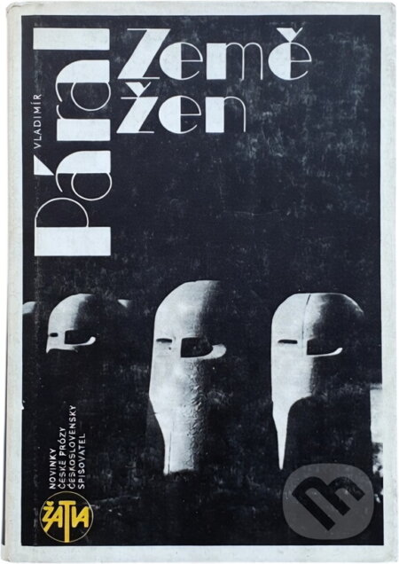 Kniha: Země žen (Vladimír Páral). Československý spisovatel, 1988 Kniha: Země žen (Vladimír Páral). Československý spisovatel, 1988