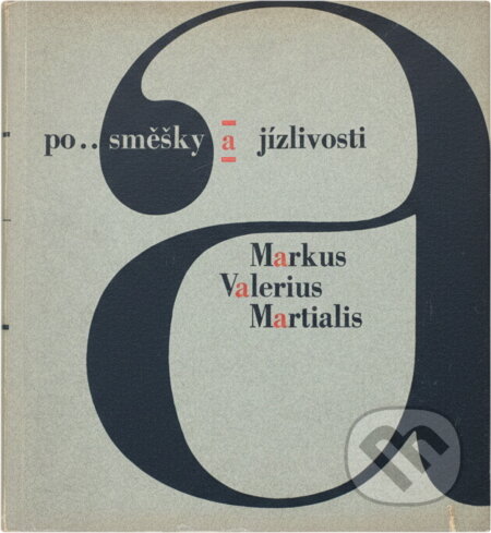 Kniha: Posměšky a jízlivosti (Marcus Valerius Martialis). , 1965 Kniha: Posměšky a jízlivosti (Marcus Valerius Martialis). , 1965