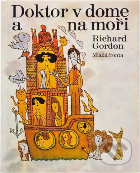 Kniha: Doktor v domě a na moři (Richard Gordon). , 1978 Kniha: Doktor v domě a na moři (Richard Gordon). , 1978