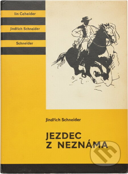Kniha: Jezdec z neznáma (Jack Schaefer). , 1988 Kniha: Jezdec z neznáma (Jack Schaefer). , 1988