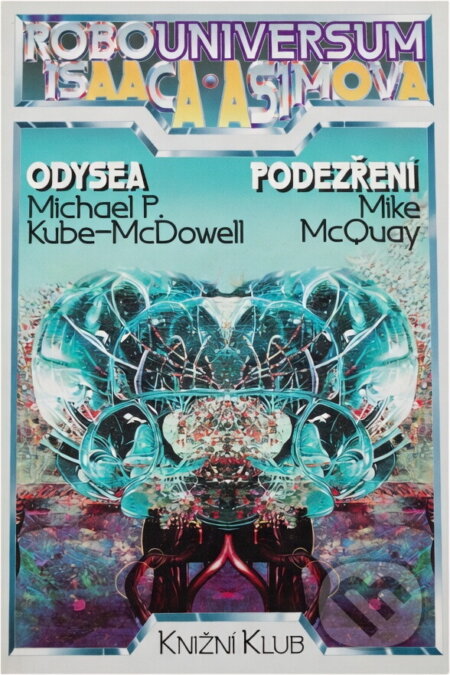Kniha: Odysea (Michael P. Kube-McDowell a Mike McQuay). Knižní klub, 1994 Kniha: Odysea (Michael P. Kube-McDowell a Mike McQuay). Knižní klub, 1994
