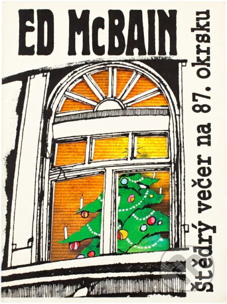 Kniha: Štědrý večer na 87. okrsku (Ed McBain). , 1995 Kniha: Štědrý večer na 87. okrsku (Ed McBain). , 1995