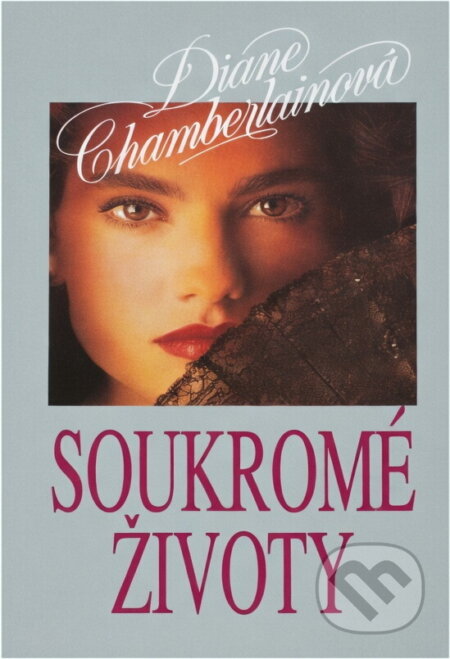 Kniha: Soukromé životy (Diane Chamberlain). , 1994 Kniha: Soukromé životy (Diane Chamberlain). , 1994