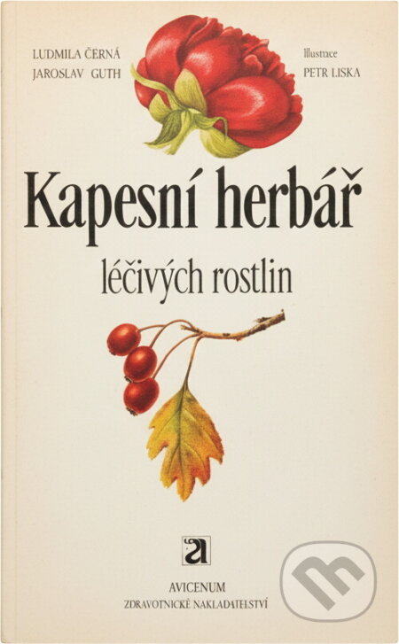 Kniha: Kapesní herbář léčivých rostlin (Jaroslav Guth a Ludmila Černá). , 1985 Kniha: Kapesní herbář léčivých rostlin (Jaroslav Guth a Ludmila Černá). , 1985