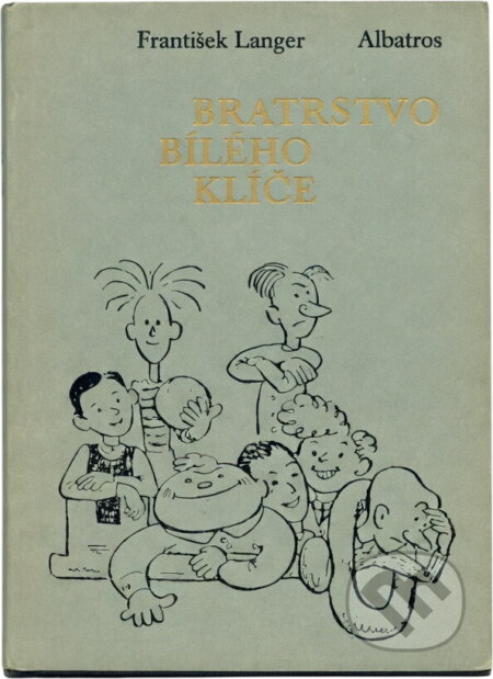 Kniha: Bratrstvo Bílého klíče (František Langer). , 1975 Kniha: Bratrstvo Bílého klíče (František Langer). , 1975