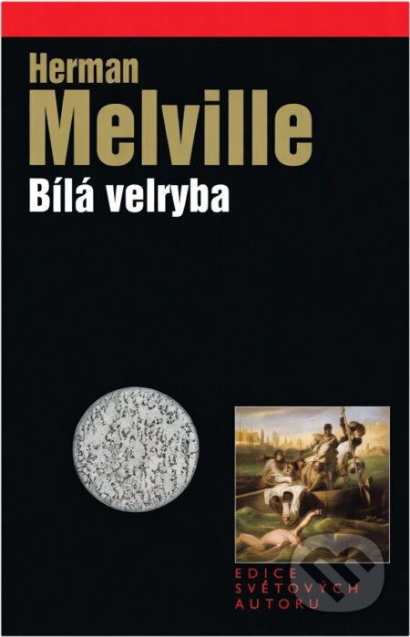 Kniha: Bílá velryba (Herman Melville). , 2005 Kniha: Bílá velryba (Herman Melville). , 2005