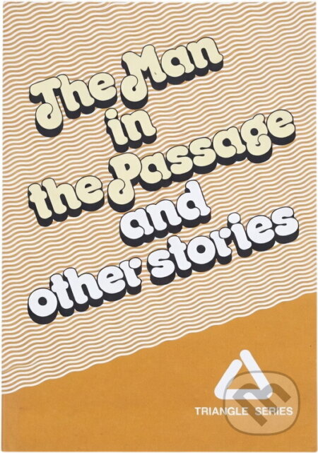 Kniha: The man in the passage and other stories (Milada Franková). Státní pedagogické nakladatelství, 1992 Kniha: The man in the passage and other stories (Milada Franková). Státní pedagogické nakladatelství, 1992