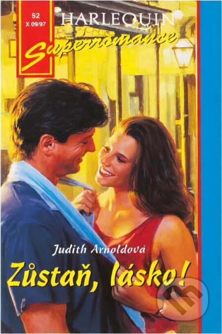 Kniha: Zůstaň, lásko! (Judith Arnold). Harlequin, 1997 Kniha: Zůstaň, lásko! (Judith Arnold). Harlequin, 1997