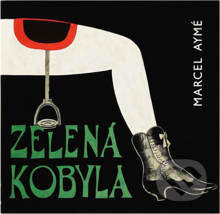 Kniha: Zelená kobyla (Marcel Aymé). Odeon, 1966 Kniha: Zelená kobyla (Marcel Aymé). Odeon, 1966