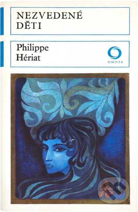 Kniha: Nezvedené děti (Philippe Hériat). Svoboda, 1976 Kniha: Nezvedené děti (Philippe Hériat). Svoboda, 1976