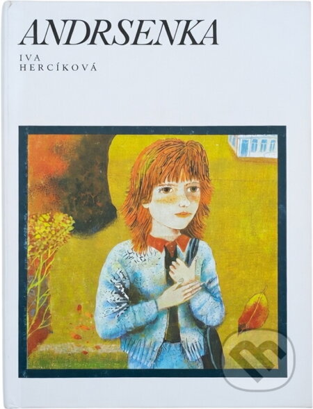 Kniha: Andrsenka (Iva Hercíková). , 1991 Kniha: Andrsenka (Iva Hercíková). , 1991