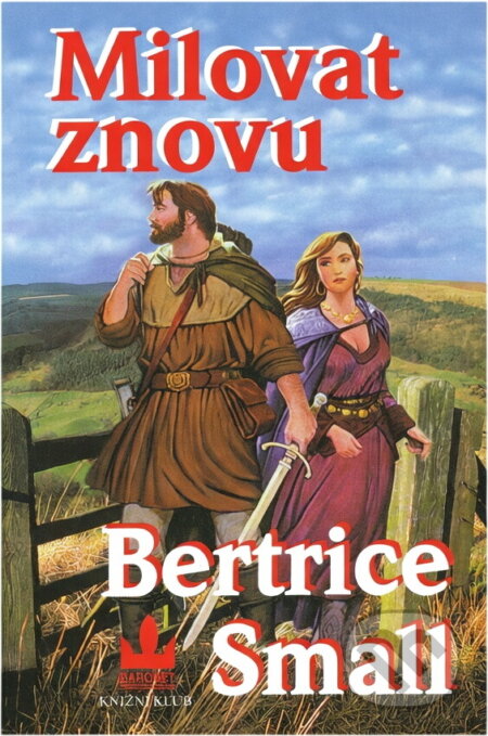 Kniha: Milovat znovu (Bertrice Small). , 1998 Kniha: Milovat znovu (Bertrice Small). , 1998