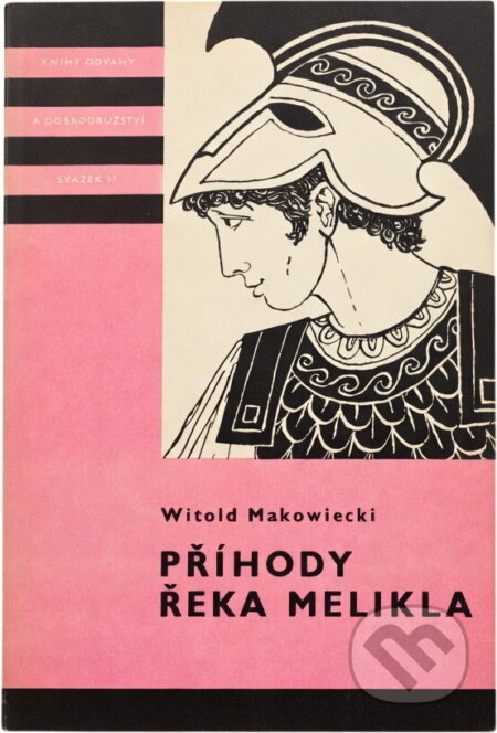Kniha: Příhody Řeka Melikla (Witold Makowiecki). , 1974 Kniha: Příhody Řeka Melikla (Witold Makowiecki). , 1974