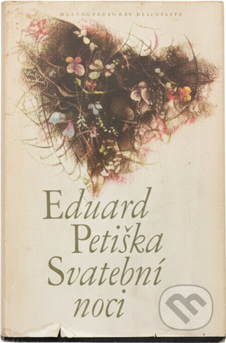 Kniha: Svatební noci (Eduard Petiška). Československý spisovatel, 1978 Kniha: Svatební noci (Eduard Petiška). Československý spisovatel, 1978