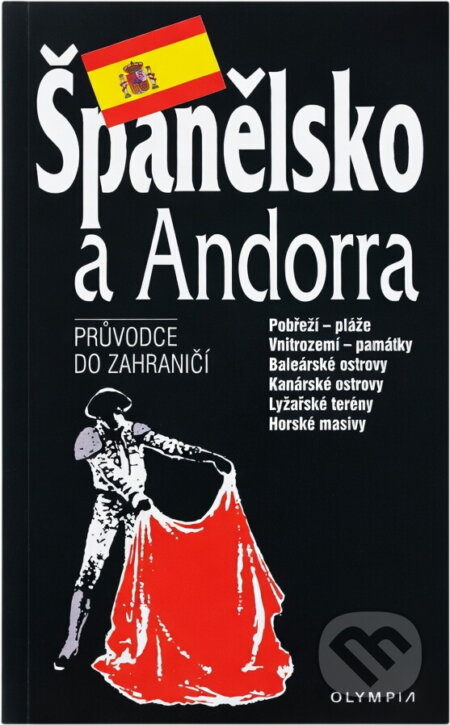Kniha: Španělsko a Andorra : průvodce do zahraničí (Jana Novotná a Miluše Žáková). , 1996 Kniha: Španělsko a Andorra : průvodce do zahraničí (Jana Novotná a Miluše Žáková). , 1996