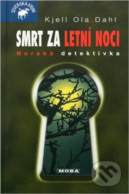 Kniha: Smrt za letní noci : norská detektivka (Kjell Ola Dahl). Moba, 2007 Kniha: Smrt za letní noci : norská detektivka (Kjell Ola Dahl). Moba, 2007