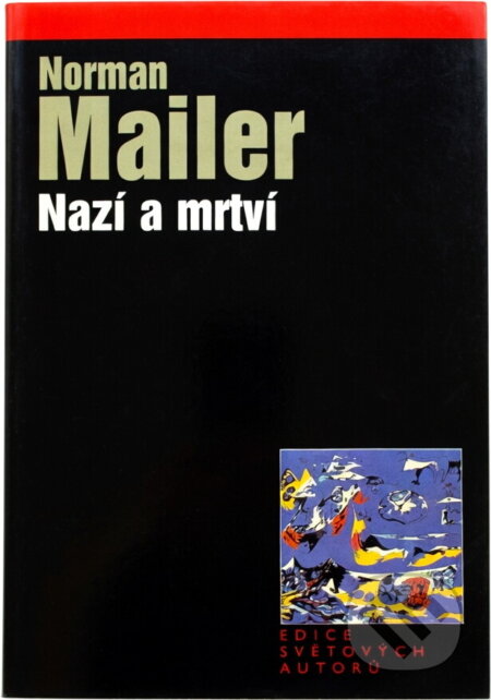 Kniha: Nazí a mrtví (Norman Mailer). , 2005 Kniha: Nazí a mrtví (Norman Mailer). , 2005