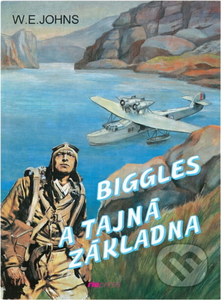 Kniha: Biggles a tajná základna (William Earl Johns). Riopress, 1995 Kniha: Biggles a tajná základna (William Earl Johns). Riopress, 1995