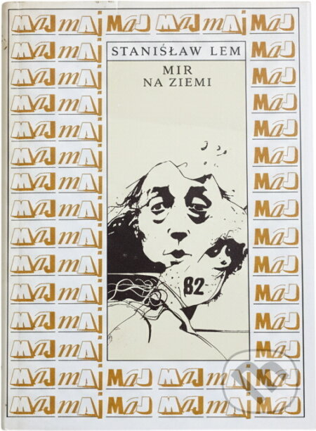 Kniha: Mír na Zemi (Stanisław Lem). Mladá fronta, 1989 Kniha: Mír na Zemi (Stanisław Lem). Mladá fronta, 1989