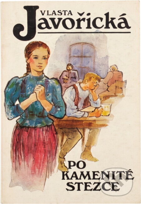 Kniha: Po kamenité stezce : povídky (Vlasta Javořická). Kamélie, 1991 Kniha: Po kamenité stezce : povídky (Vlasta Javořická). Kamélie, 1991