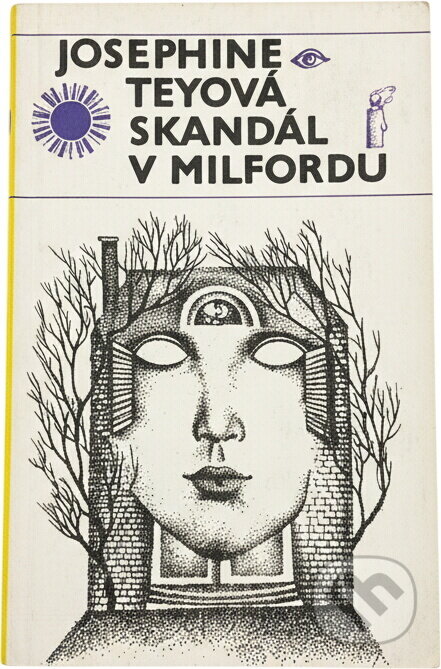 Kniha: Skandál v Milfordu (Josephine Tey). Odeon, 1979 Kniha: Skandál v Milfordu (Josephine Tey). Odeon, 1979