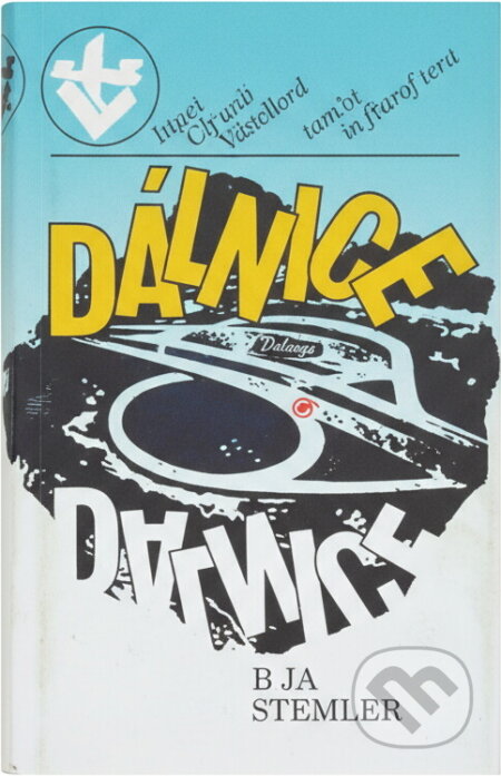 Kniha: Dálnice (Il‘ja Petrovič Štemler). , 1989 Kniha: Dálnice (Il‘ja Petrovič Štemler). , 1989