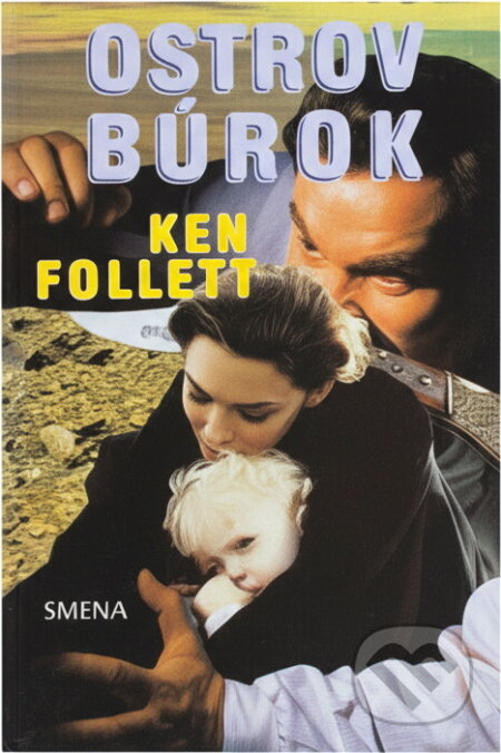 Kniha: Ostrov búrok (Ken Follett). Smena, 1981 Kniha: Ostrov búrok (Ken Follett). Smena, 1981