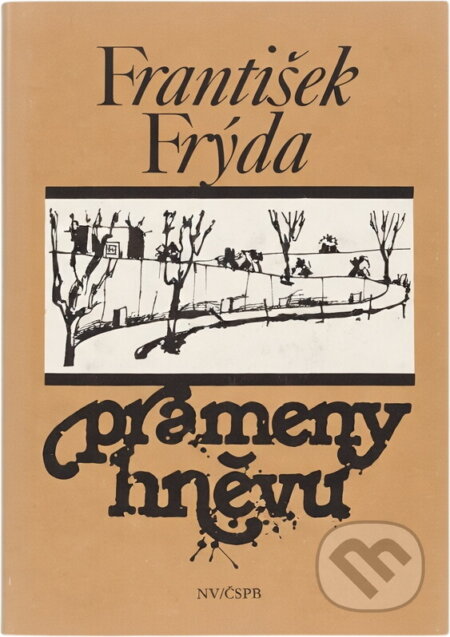 Kniha: Prameny hněvu (František Frýda). , 1989 Kniha: Prameny hněvu (František Frýda). , 1989
