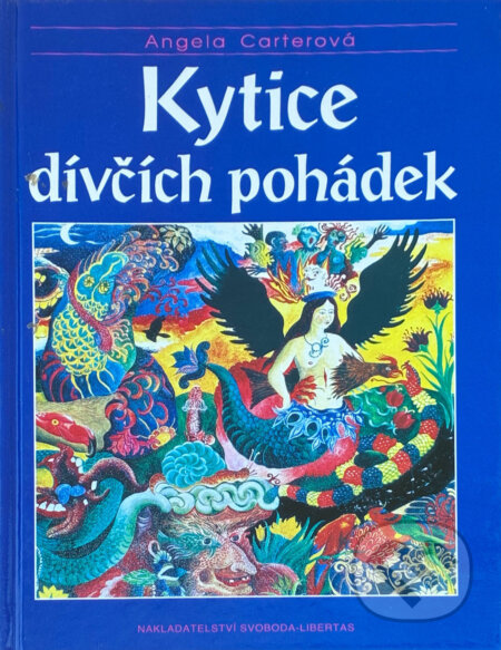 Kniha: Kytice dívčích pohádek (Angela Carter). , 1993 Kniha: Kytice dívčích pohádek (Angela Carter). , 1993