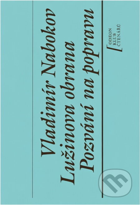 Kniha: Lužinova obrana ; Pozvání na popravu (Vladimir Vladimirovič Nabokov). Odeon, 1990 Kniha: Lužinova obrana ; Pozvání na popravu (Vladimir Vladimirovič Nabokov). Odeon, 1990