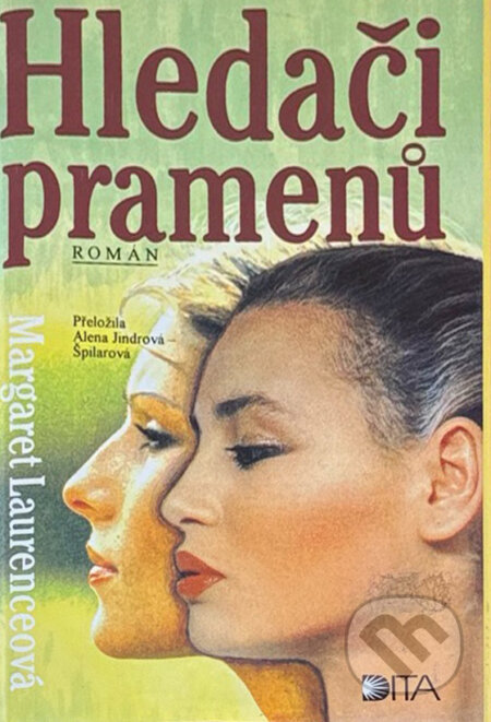 Kniha: Hledači pramenů (Margaret Laurence). Dita, 1993 Kniha: Hledači pramenů (Margaret Laurence). Dita, 1993