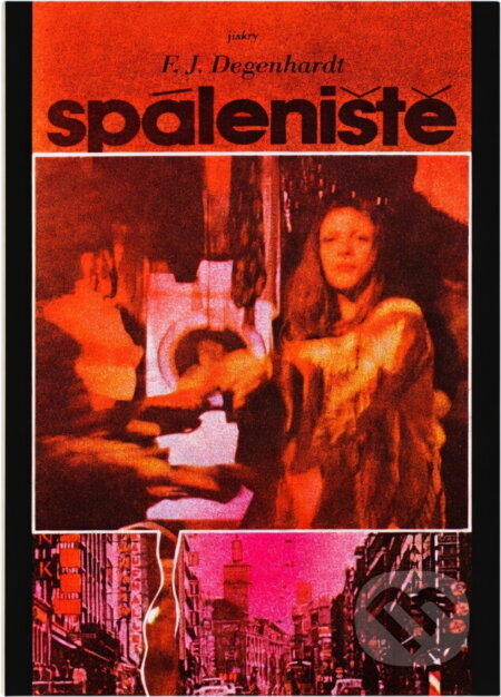 Kniha: Spáleniště (Franz Josef Degenhardt). Svoboda, 1979 Kniha: Spáleniště (Franz Josef Degenhardt). Svoboda, 1979