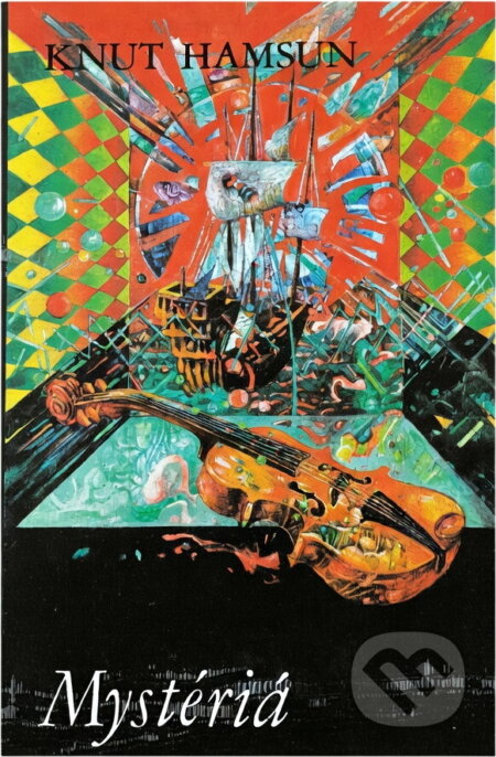 Kniha: Mystéria (Knut Hamsun). Slovenský spisovateľ, 1987 Kniha: Mystéria (Knut Hamsun). Slovenský spisovateľ, 1987