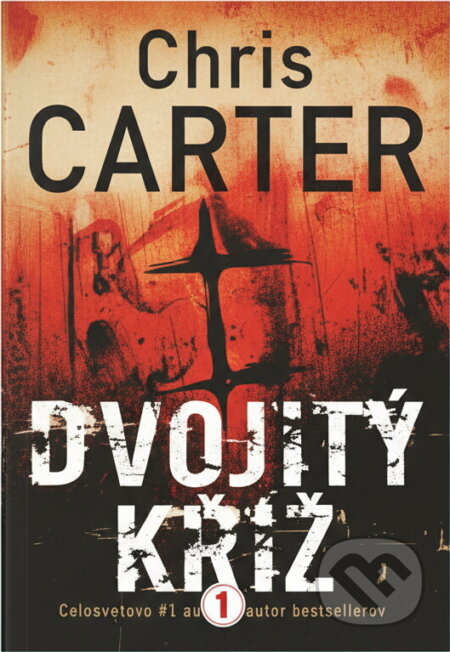 Kniha: Dvojitý kříž (Chris Carter). BB/art, 2020 Kniha: Dvojitý kříž (Chris Carter). BB/art, 2020