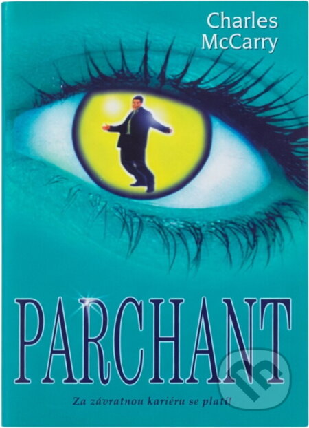 Kniha: Parchant (Charles McCarry). , 1999 Kniha: Parchant (Charles McCarry). , 1999