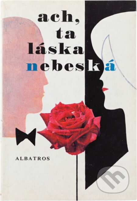 Kniha: Ach, ta láska nebeská (). , 1992 Kniha: Ach, ta láska nebeská (). , 1992