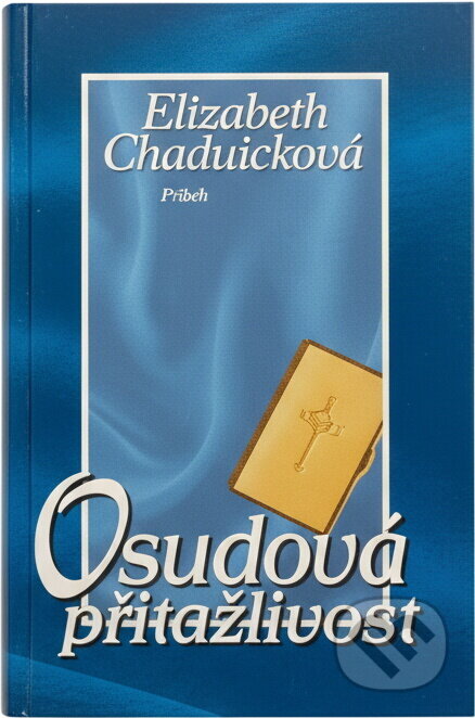Kniha: Osudová přitažlivost (Elizabeth Chadwick). Euromedia Group, 2001 Kniha: Osudová přitažlivost (Elizabeth Chadwick). Euromedia Group, 2001