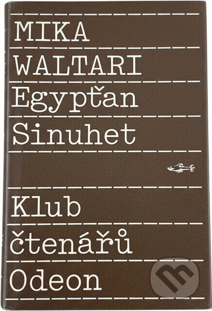 Kniha: Egypťan Sinuhet : patnáct knih ze života lékaře (Mika Waltari). Odeon, 1989 Kniha: Egypťan Sinuhet : patnáct knih ze života lékaře (Mika Waltari). Odeon, 1989